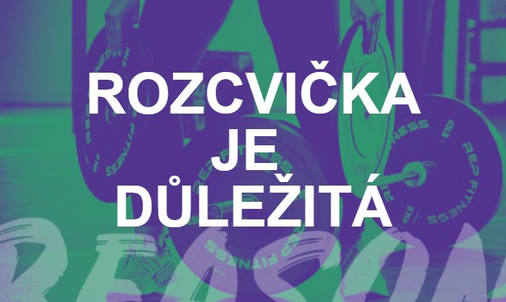 Rozcvička je důležitá